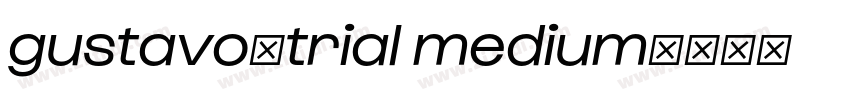 gustavo_trial medium字体转换